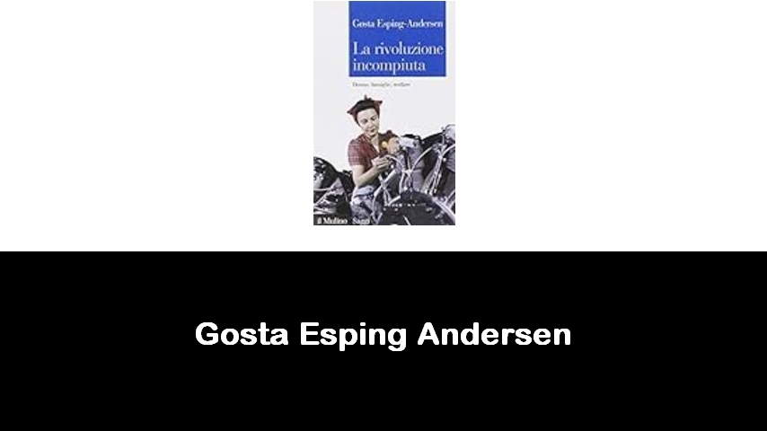 libri di Gosta Esping Andersen