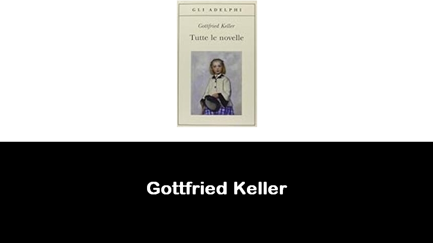 libri di Gottfried Keller