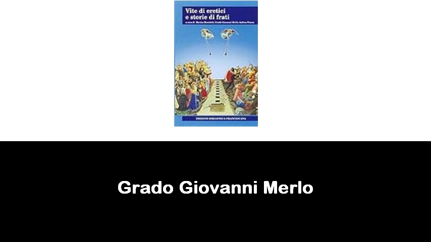 libri di Grado Giovanni Merlo