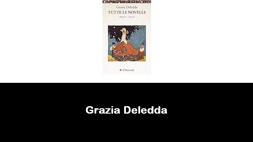 libri di Grazia Deledda