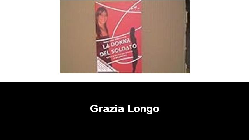 libri di Grazia Longo