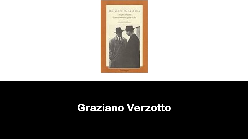 libri di Graziano Verzotto