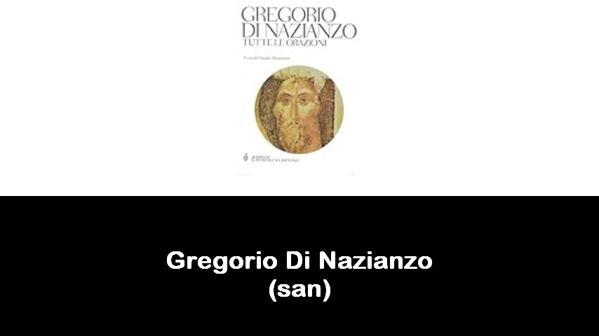 libri di Gregorio Di Nazianzo (san)