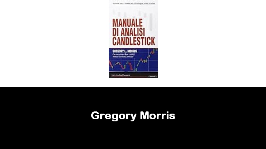 libri di Gregory Morris