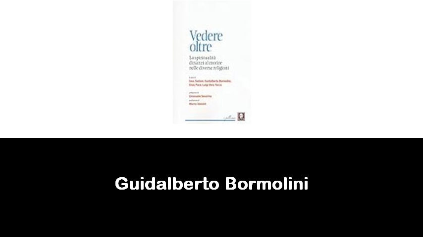 libri di Guidalberto Bormolini