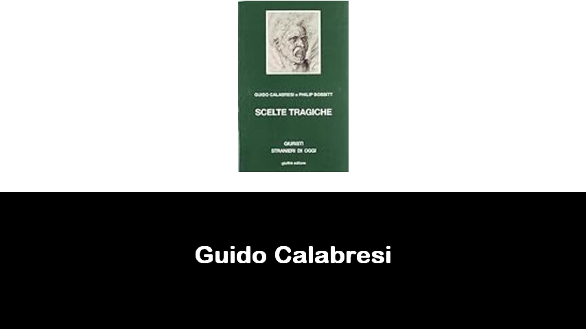 libri di Guido Calabresi