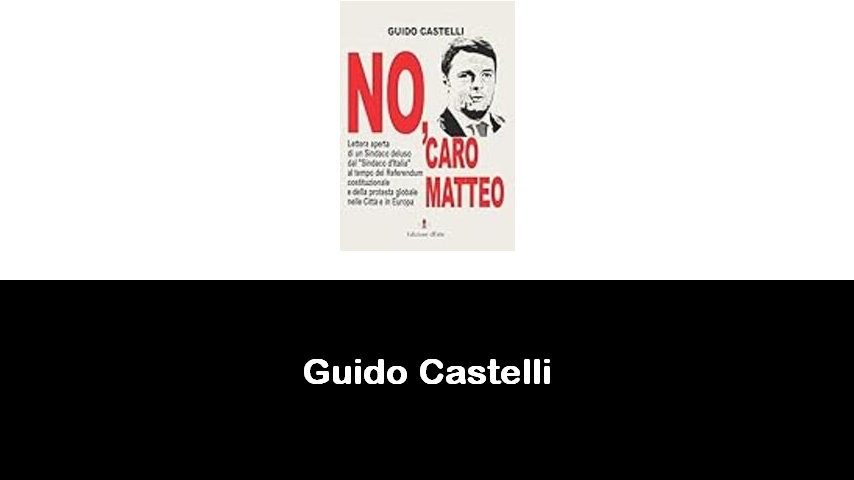 libri di Guido Castelli