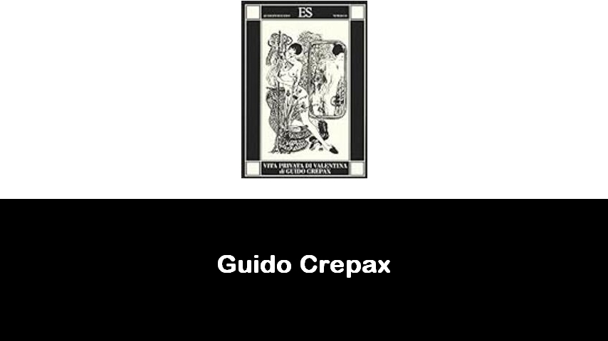 libri di Guido Crepax