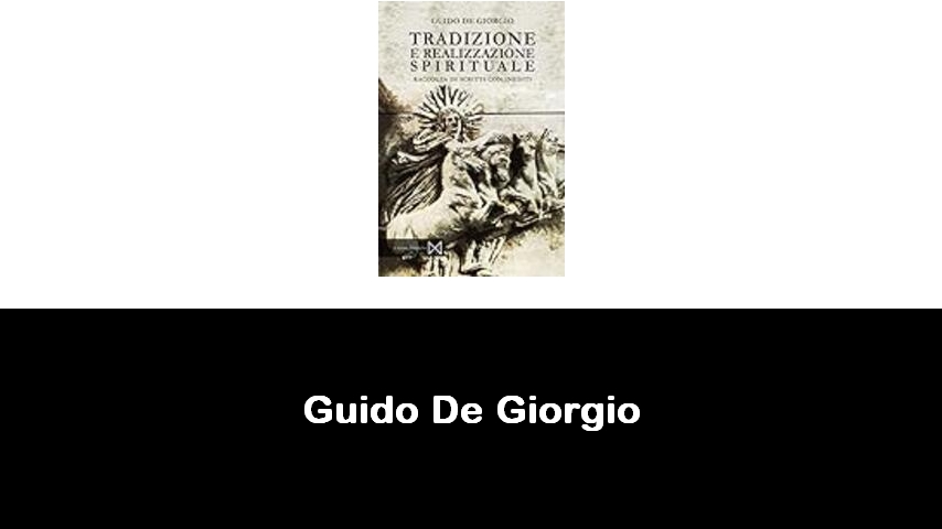 libri di Guido De Giorgio