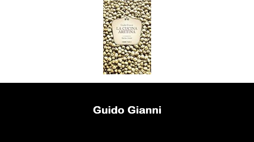 libri di Guido Gianni