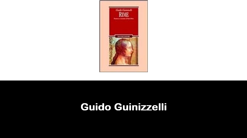 libri di Guido Guinizzelli