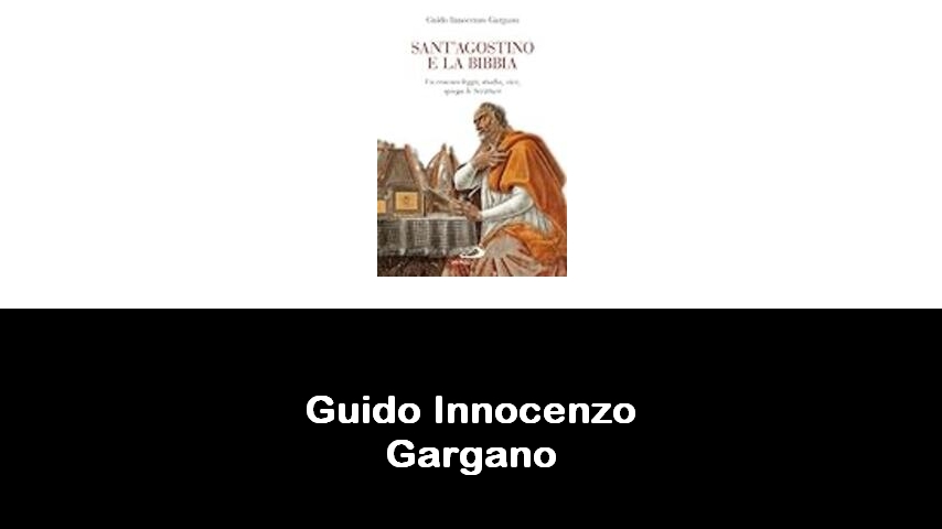 libri di Guido Innocenzo Gargano