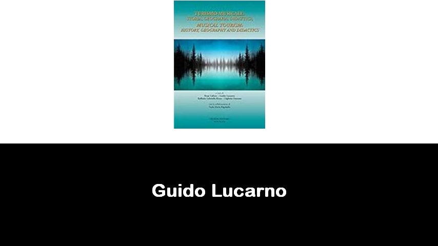 libri di Guido Lucarno