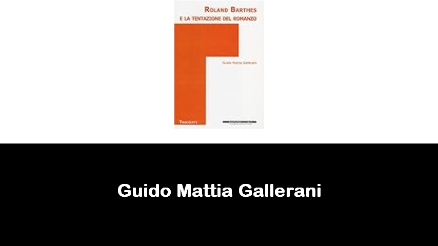 libri di Guido Mattia Gallerani