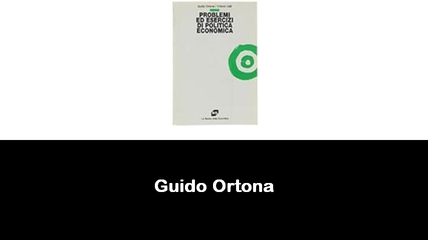 libri di Guido Ortona