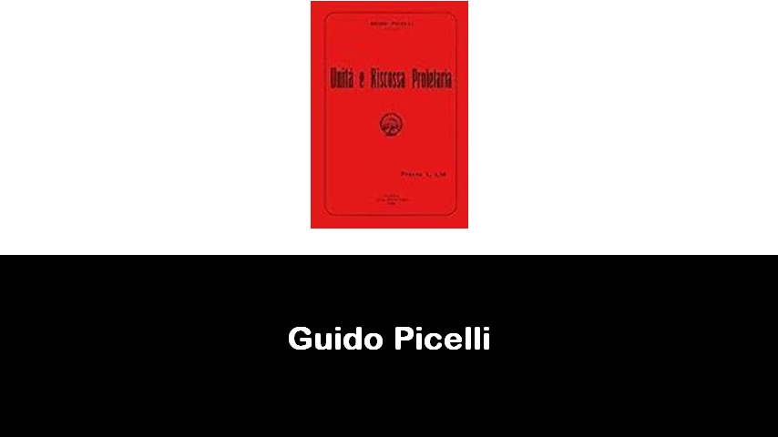 libri di Guido Picelli