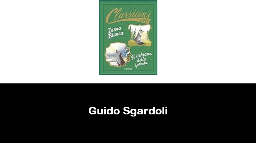 libri di Guido Sgardoli