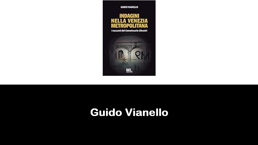 libri di Guido Vianello