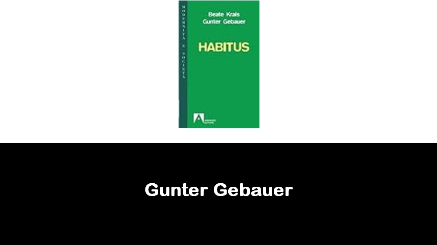 libri di Gunter Gebauer