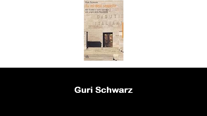 libri di Guri Schwarz