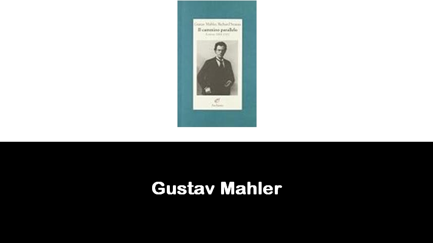 libri di Gustav Mahler