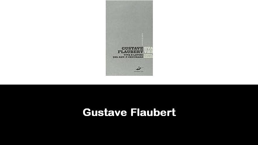 libri di Gustave Flaubert