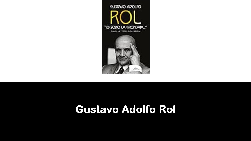 libri di Gustavo Adolfo Rol