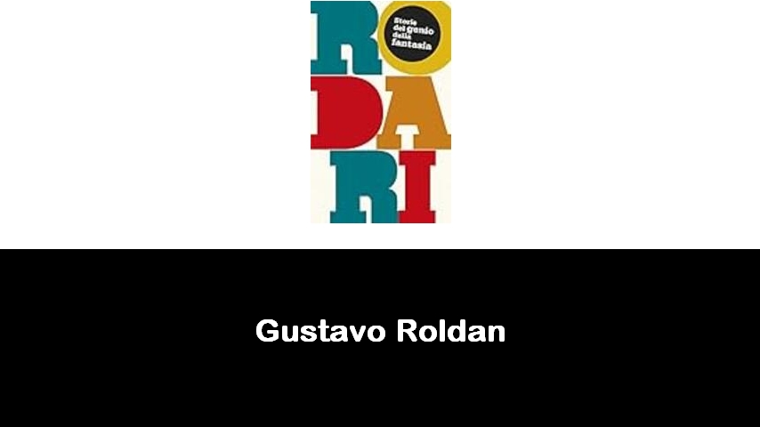 libri di Gustavo Roldan