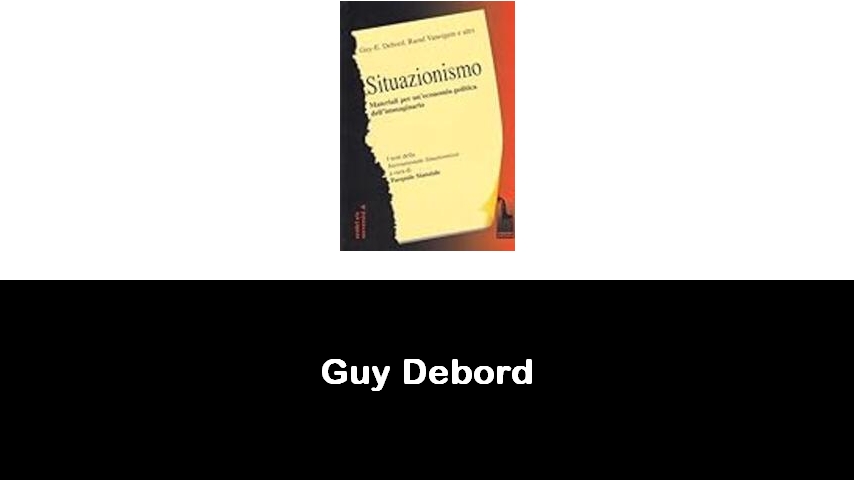 libri di Guy Debord