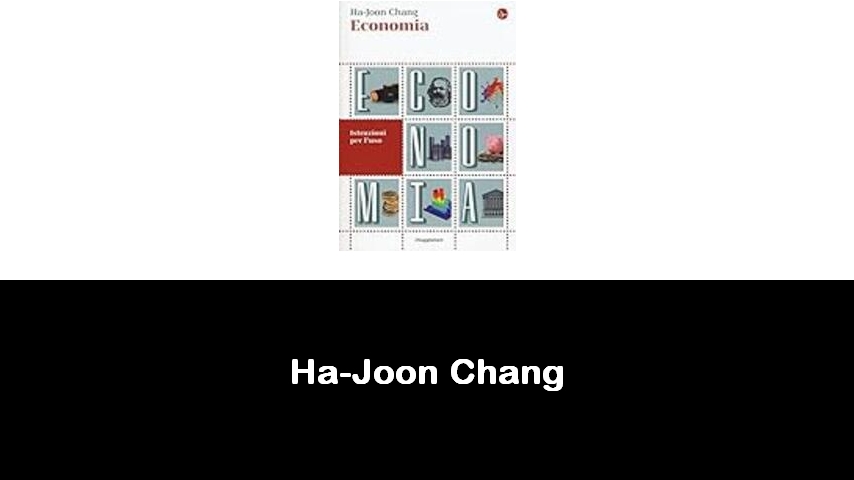 libri di Ha-Joon Chang