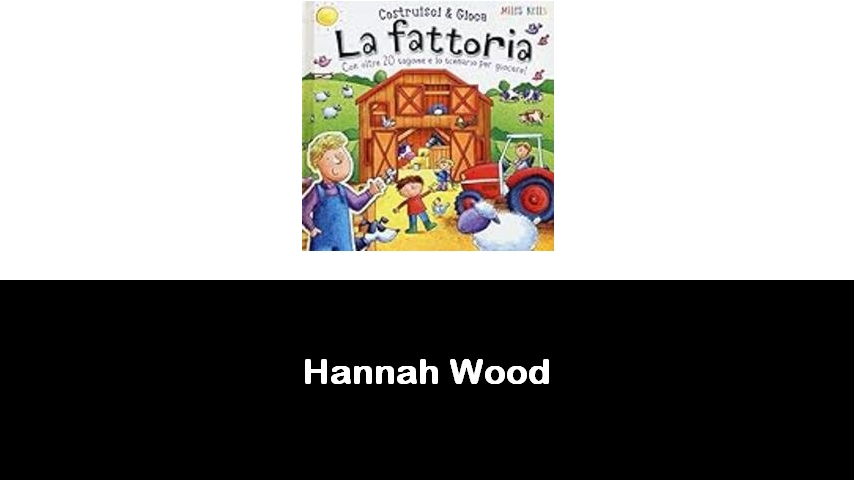 libri di Hannah Wood