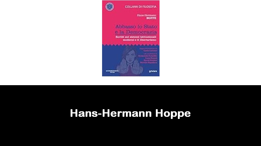 libri di Hans-Hermann Hoppe