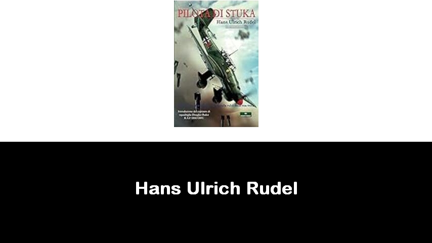 libri di Hans Ulrich Rudel