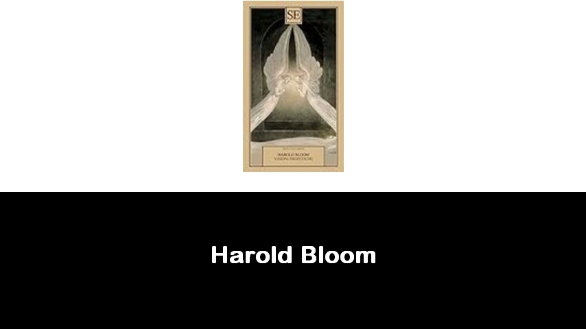 libri di Harold Bloom