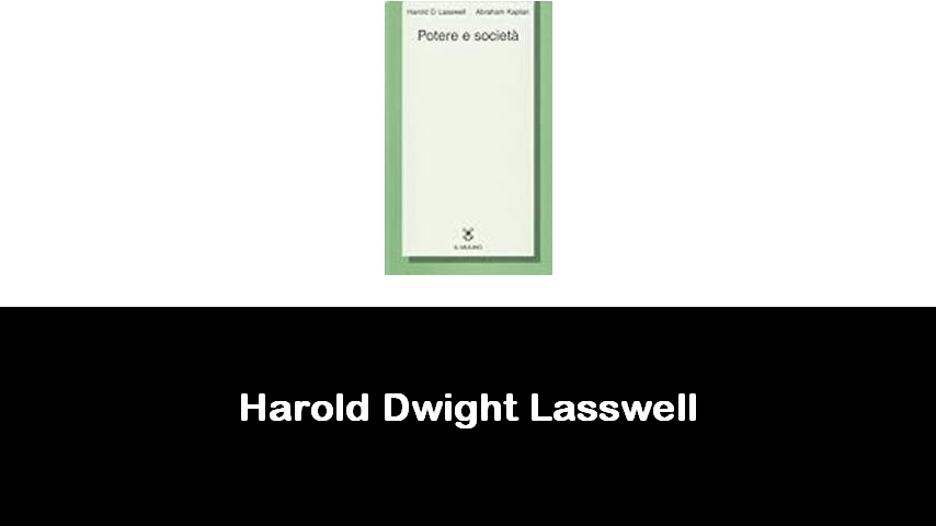 libri di Harold Dwight Lasswell