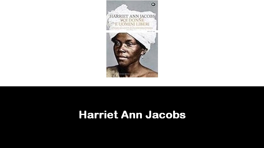 libri di Harriet Ann Jacobs