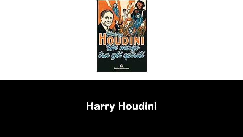 libri di Harry Houdini