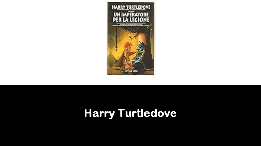 libri di Harry Turtledove