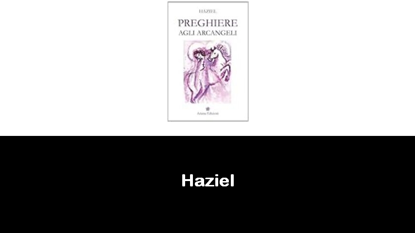 libri di Haziel