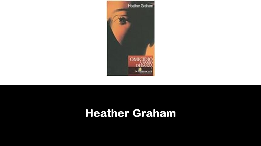 libri di Heather Graham