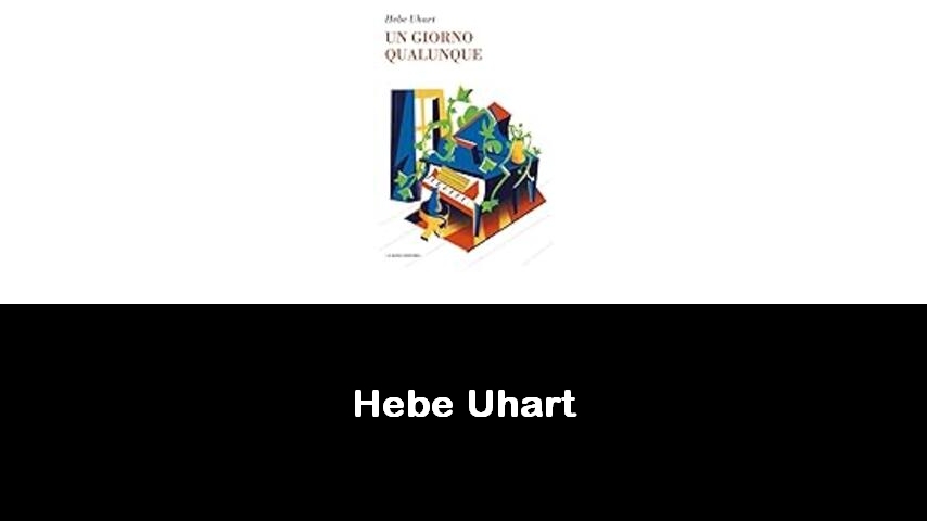 libri di Hebe Uhart