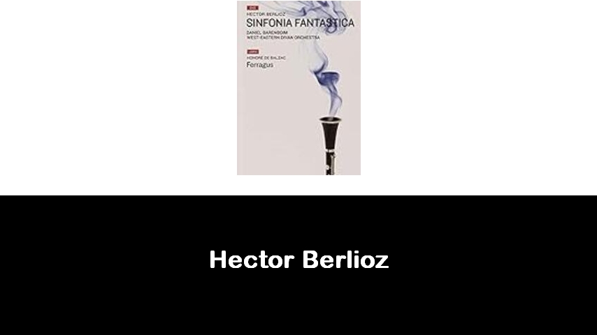 libri di Hector Berlioz