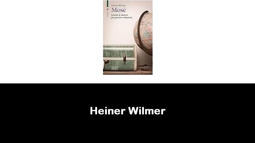 libri di Heiner Wilmer