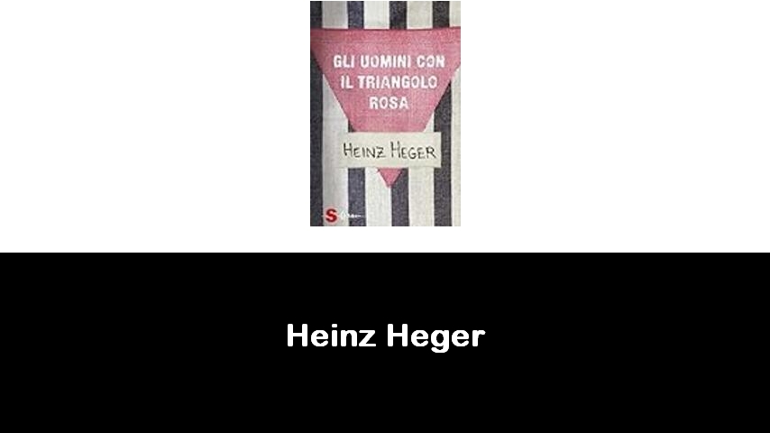 libri di Heinz Heger