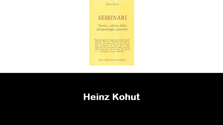 libri di Heinz Kohut