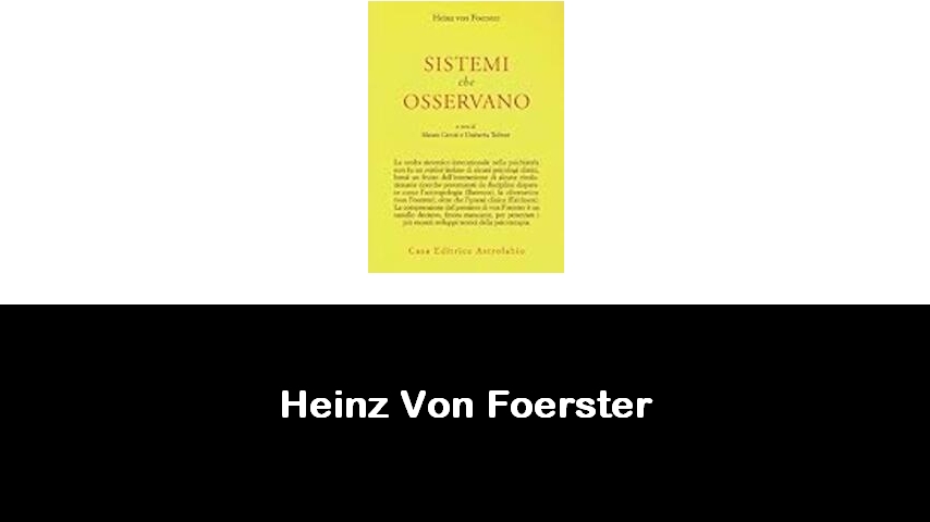 libri di Heinz Von Foerster