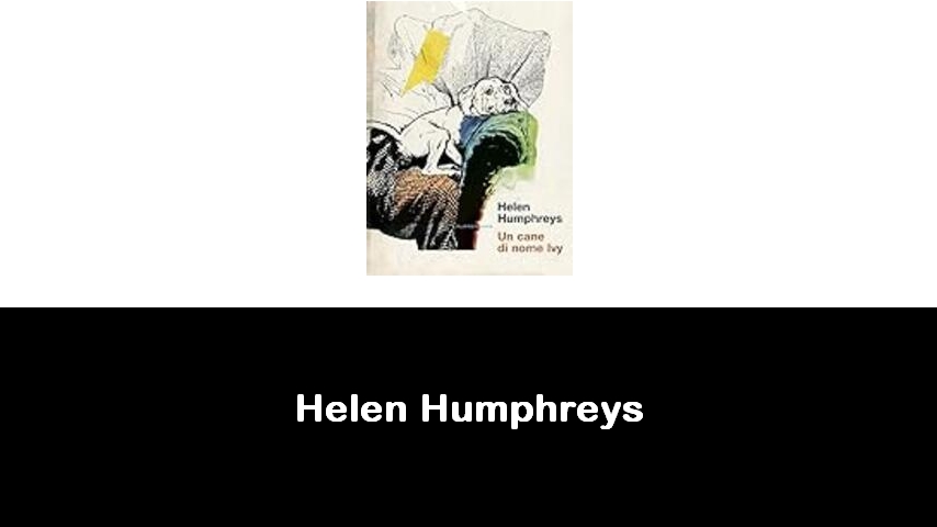 libri di Helen Humphreys