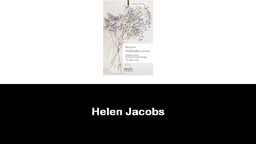 libri di Helen Jacobs