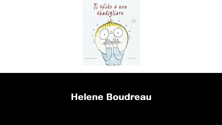 libri di Hélène Boudreau