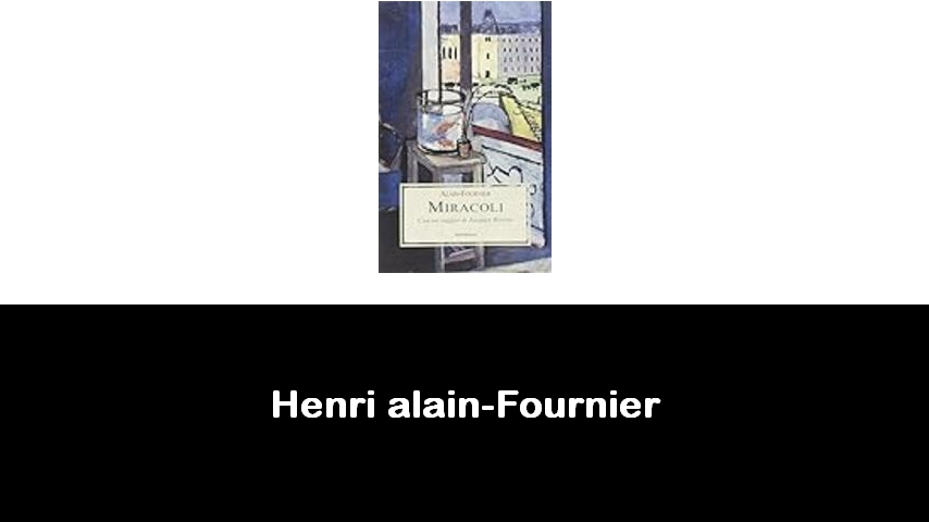 libri di Henri alain-Fournier